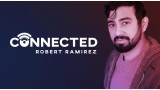 Connected by Robert Ramirez Connected by Robert Ramirez