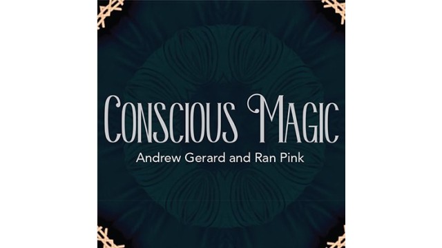 Conscious Magic Episode 1 by Ran Pink And Andrew Gerard Conscious Magic Episode 1 by Ran Pink And Andrew Gerard
