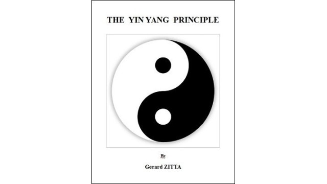 The Yin Yang Principle by Gerard Zitta The Yin Yang Principle by Gerard Zitta