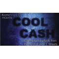 Cool Cash by John T. Sheets And Kozmomagic