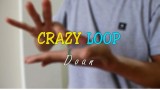 Crazy Loop by Doan Crazy Loop by Doan