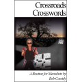 Crossroads Crosswords by Bob Cassidy