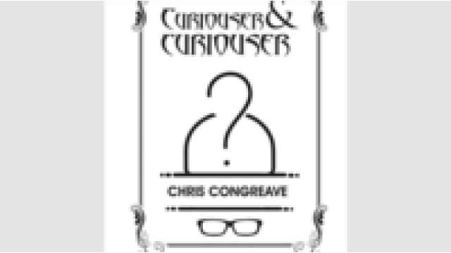 Curiouser And Curioser by Chris Congreave Curiouser And Curioser by Chris Congreave
