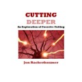 Cutting Deeper by Jon Racherbaumer