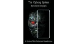 Cyborg System by Satabdo Sengupta Cyborg System by Satabdo Sengupta