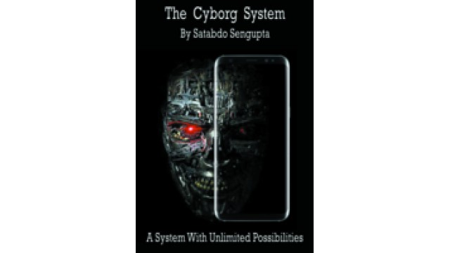 Cyborg System by Satabdo Sengupta Cyborg System by Satabdo Sengupta