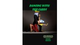 Dancing With The Cards by Michael Breggar Dancing With The Cards by Michael Breggar