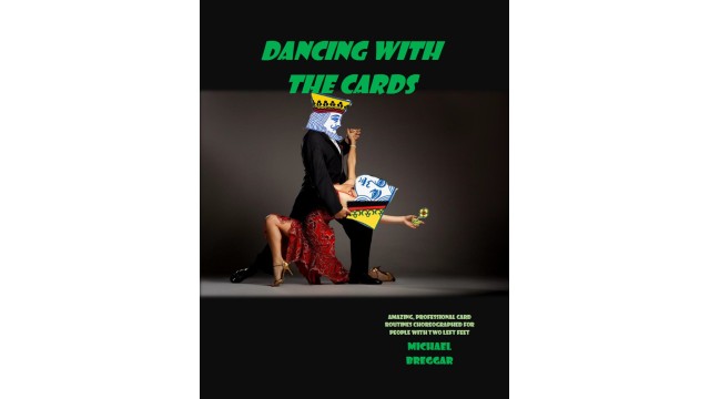 Dancing With The Cards by Michael Breggar Dancing With The Cards by Michael Breggar