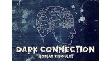 Dark Connection by Thomas Riboulet Dark Connection by Thomas Riboulet