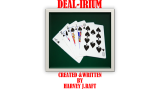 De(A)L-Irium by Harvey Raft De(A)L-Irium by Harvey Raft