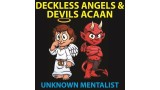 Deckless Angels And Devils Acaan by Unknown Mentalist Deckless Angels And Devils Acaan by Unknown Mentalist