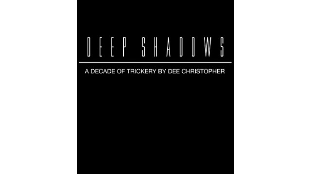 Deep Shadows by Dee Christopher Deep Shadows by Dee Christopher
