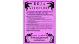 Deja Voodoo by Bob Farmer Deja Voodoo by Bob Farmer