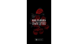 Des Fleurs (Of The Flowers) by Lewis Le Val Des Fleurs (Of The Flowers) by Lewis Le Val