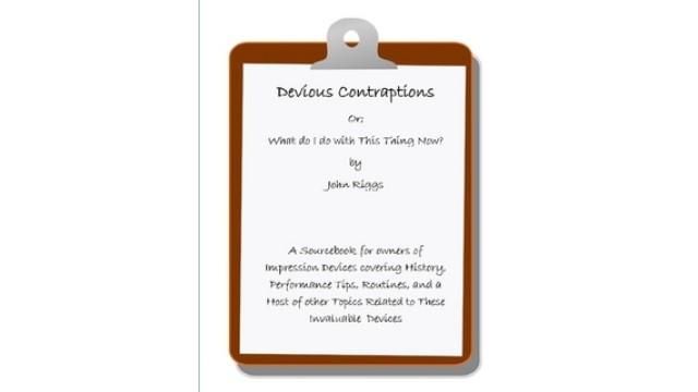 Devious Contraptions by John Riggs Devious Contraptions by John Riggs