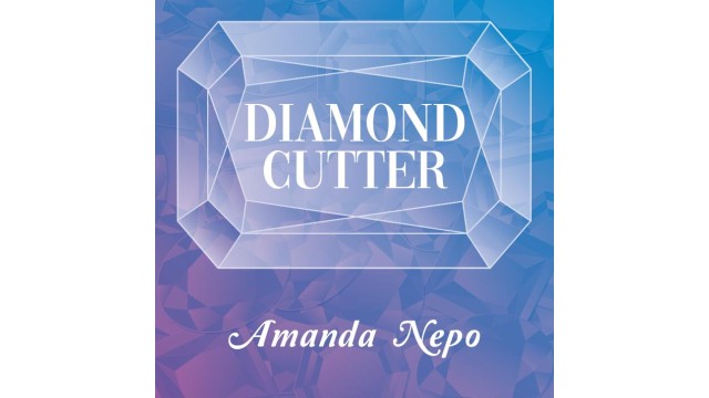 Diamond Cutter by Amanda Nepo Diamond Cutter by Amanda Nepo