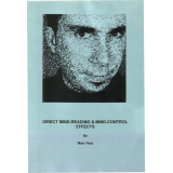 Direct Mind-Reading & Mind-Control Effects by Marc Paul