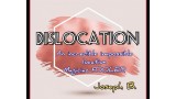 Dislocation by Joseph B Dislocation by Joseph B