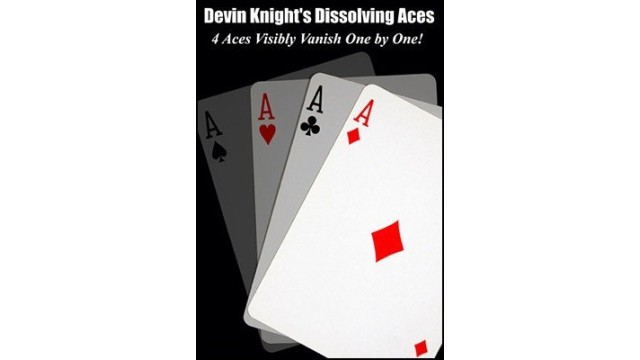 Dissolving Aces by Devin Knight Dissolving Aces by Devin Knight