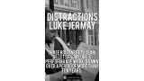 Distractions by Luke Jermay Distractions by Luke Jermay