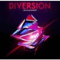 Diversion by Nicholas Robeste Diversion by Nicholas Robeste