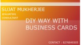 Diy Way With Business Card by Sujat Mukherjee Diy Way With Business Card by Sujat Mukherjee