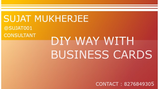 Diy Way With Business Card by Sujat Mukherjee Diy Way With Business Card by Sujat Mukherjee