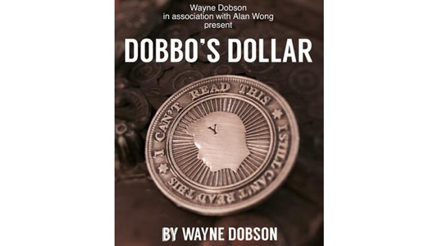 Dobbo's Dollar by Wayne Dobson Dobbos Dollar by Wayne Dobson