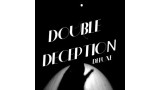 Double Deception Deluxe by Mark Mason And Bob Swadling Double Deception Deluxe by Mark Mason And Bob Swadling