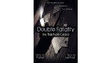 Double Fatality by Raphael Czaja Double Fatality by Raphael Czaja