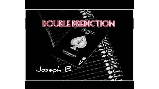 Double Prediction by Joseph B. Double Prediction by Joseph B.