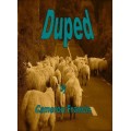 Duped by Cameron Francis Duped by Cameron Francis