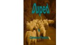 Duped by Cameron Francis Duped by Cameron Francis