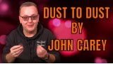 Dust To Dust by John Carey Dust To Dust by John Carey