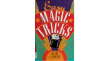 Easy Magic Tricks Book by Bob Longe Easy Magic Tricks Book by Bob Longe