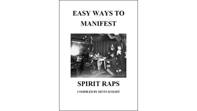 Easy Ways To Manifest Spirit Raps by Devin Knight Easy Ways To Manifest Spirit Raps by Devin Knight