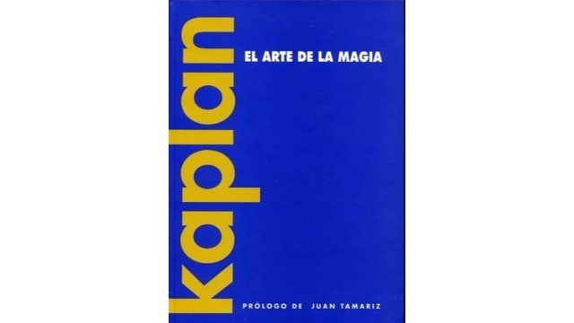 El Arte De La Magia by Kaplan El Arte De La Magia by Kaplan