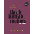 Elastic Thread Routines by Ben Harris