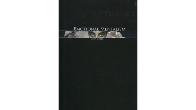 Emotional Mentalism by Luca Volpe Vol.1-3 Emotional Mentalism by Luca Volpe Vol.1-3