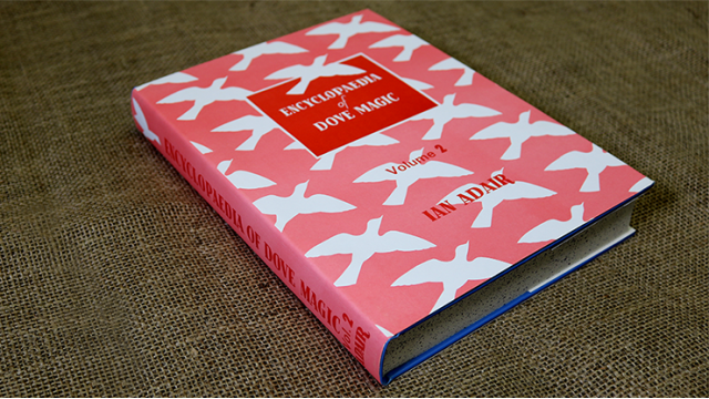 Encyclopedia Of Dove Magic Vol. 2 by Ian Adair Encyclopedia Of Dove Magic Vol. 2 by Ian Adair