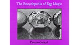 Encyclopedia Of Egg Magic by Donato Colucci Encyclopedia Of Egg Magic by Donato Colucci