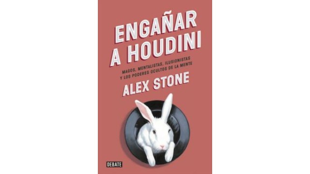 Enganar A Houdini by Alex Stone Enganar A Houdini by Alex Stone