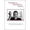 Escaping The Restraints Of Reality by Scott Creasey