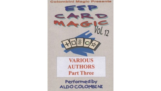 Esp Card Magic Vol. 12: Various Authors Part 3 by Aldo Colombini Esp Card Magic Vol. 12: Various Authors Part 3 by Aldo Colombini