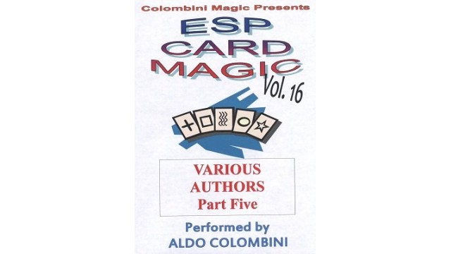 Esp Card Magic Vol. 16: Various Authors Part 5 by Aldo Colombini Esp Card Magic Vol. 16: Various Authors Part 5 by Aldo Colombini