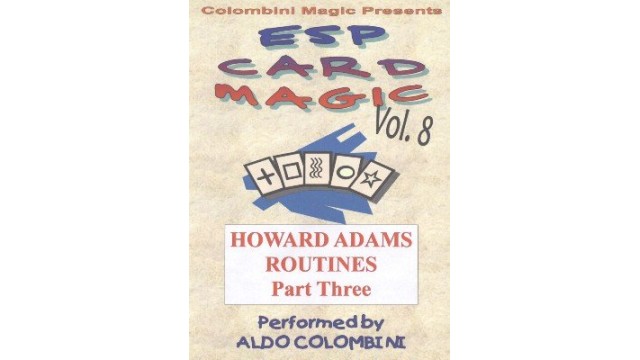 Esp Card Magic Vol. 8: Howard Adams Part 3 by Aldo Colombini Esp Card Magic Vol. 8: Howard Adams Part 3 by Aldo Colombini