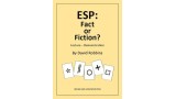 Esp: Fact Or Fiction by David Robbins Esp: Fact Or Fiction by David Robbins
