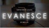 Evanesce by Mike Liu And Vortex Magic Evanesce by Mike Liu And Vortex Magic