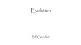 Evolution by Bill Goodwin Evolution by Bill Goodwin
