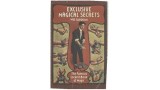 Exclusive Magical Secrets by Will Goldston Exclusive Magical Secrets by Will Goldston